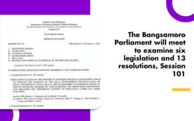 The Bangsamoro Parliament will meet to examine six legislation and 13 resolutions, Session 101