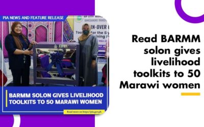 Read BARMM solon gives livelihood toolkits to 50 Marawi women