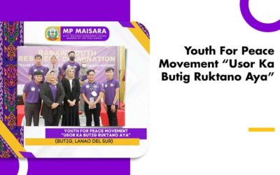 Youth For Peace Movement “Usor Ka Butig Ruktano Aya”