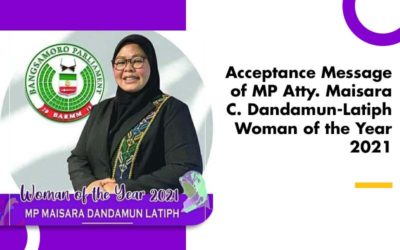 Acceptance Message of MP Atty. Maisara C. Dandamun-Latiph Woman of the Year 2021