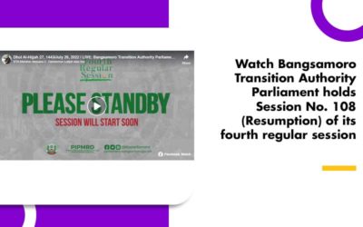 LIVE: Bangsamoro Transition Authority Parliament holds Session No. 108 (Resumption) of its fourth regular session