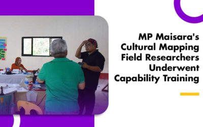 MP Maisara’s Cultural Mapping Field Researchers Underwent Capability Training