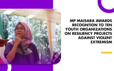 MP MAISARA AWARDS RECOGNTION TO TEN YOUTH ORGANIZATIONS ON RESILIENCY PROJECTS AGAINST VIOLENT EXTREMISM