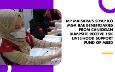 SIYAP KO MGA BAE BENEFICIARIES FROM CANIOGAN DUMPSITE RECEIVE 15K LIVELIHOOD SUPPORT FUND OF MSSD