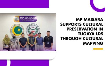 MP MAISARA SUPPORTS CULTURAL PRESERVATION IN TUGAYA LDS THROUGH CULTURAL MAPPING