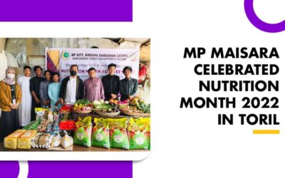 MP MAISARA CELEBRATED NUTRITION MONTH 2022 IN TORIL